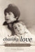 Chasing Love: A Mother's Journey by Elinor Rogosin