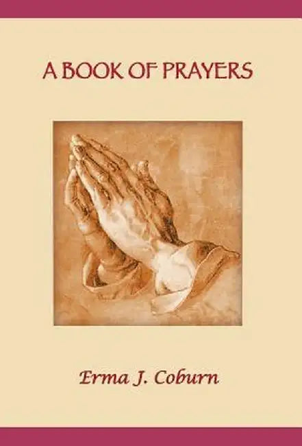 A Book of Prayers by Erma J. Coburn