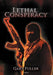 Lethal Conspiracy by Gary Fuller