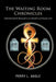 The Waiting Room Chronicles: Individual Death Illustrated as an Absurdist Continuous Cycle by Perry L. Angle