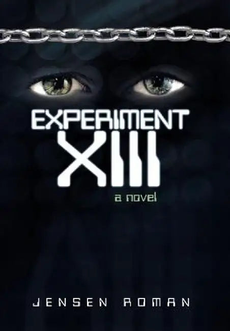 Experiment XIII by Jensen Roman