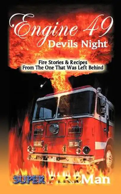 Engine 49 Devil's Night: Superfireman by Duane Hollywood Abrams