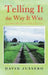 Telling It the Way It Was: A Country Boy Survives Life in the City by David Jussero