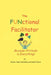 The Functional Facilitator: Because Attitude Is Everything by Jeanne Taylor McClellan