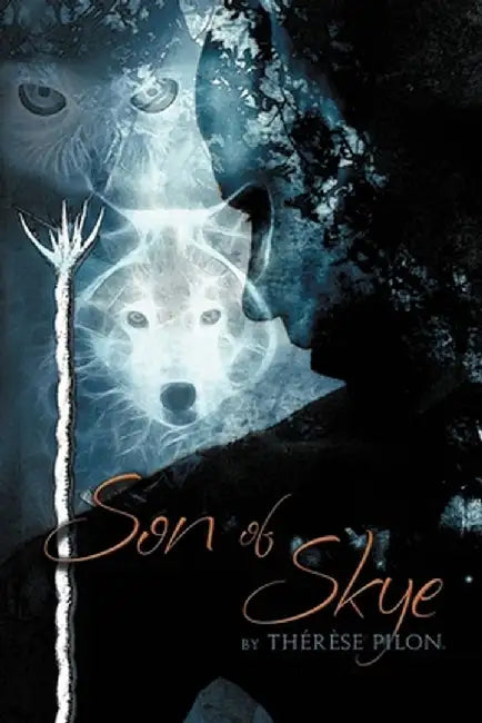 Son of Skye by Therese Pilon