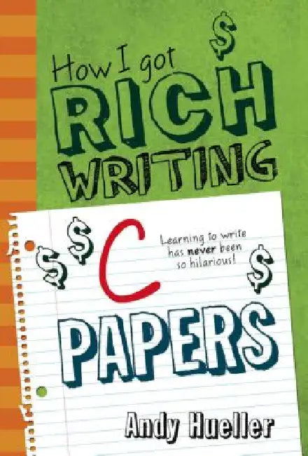 How I Got Rich Writing C Papers by Andy Hueller