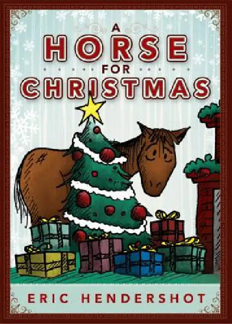 A Horse for Christmas by Eric Hendershot