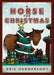 A Horse for Christmas by Eric Hendershot