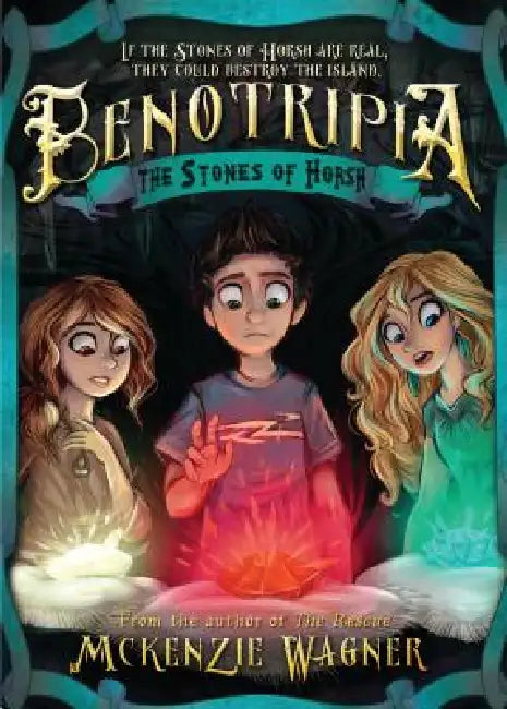 Stones of Horsh, The: Benotripia (Book 2) by McKenzie Wagner
