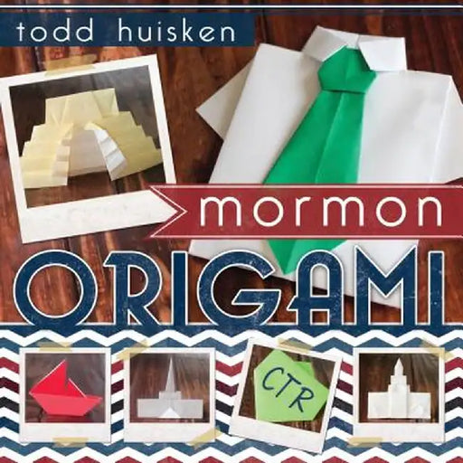 Mormon Origami by Todd Huisken