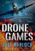 Drone Games by Joel Narlock