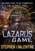 The Lazarus Game by Stephen Valentine