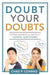Doubt Your Doubts: Seeking Answers to Difficult Gospel Questions by Chad Conrad
