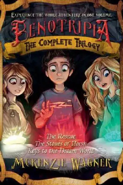 Benotripia: The Complete Trilogy by McKenzie Wagner