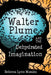 Walter Plume and the Dehydrated Imagination by Rebecca Morales