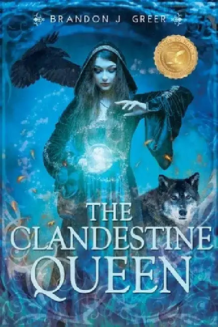 The Clandestine Queen by Brandon Greer
