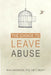 The Choice to Leave Abuse by Ryan Anderson