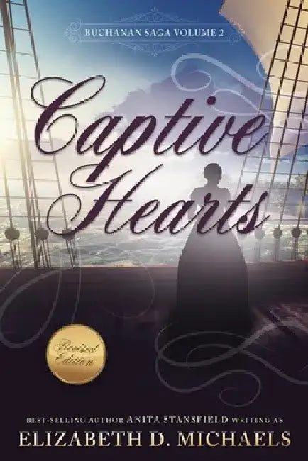 Captive Hearts (Buchanan Saga Book 2) by Anita Stansfield