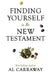 Finding Yourself in the New Testament by Al Carraway
