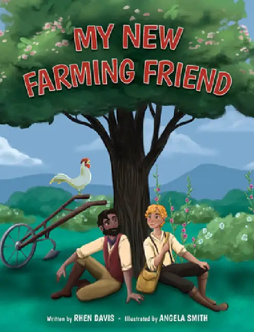 My New Farming Friend by Rhen Davis