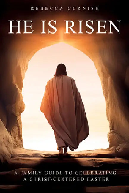 He Is Risen by Rebecca Talley