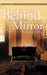 Behind the Mirror by Verlie Eva Miller