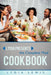 Lydia Presents the Complete Meal Cookbook by Lydia Lewis