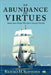 An Abundance of Virtues: Stories about People Who Have Changed My Life by Richard H. Schneider