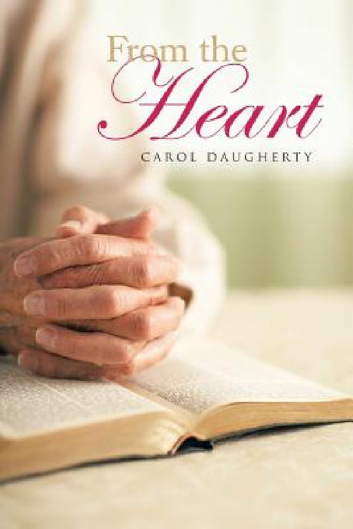 From the Heart by Carol Daugherty