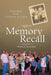 Memory Recall: A Journey from Darkness to Light by Mildred K. Butterfield