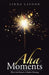 Aha Moments: When God Reveals a Hidden Meaning by Linda Lafoon