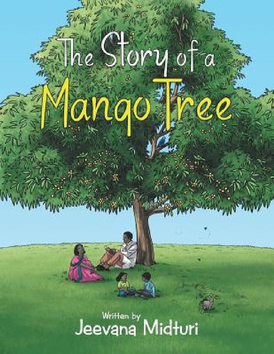 The Story of a Mango Tree by Jeevana Midturi
