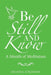 Be Still and Know: A Month of Meditation by Deanna Atkinson