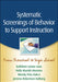 Systematic Screenings of Behavior to Support Instruction: From Preschool to High School by Kathleen Lynne Lane