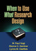 When to Use What Research Design by Vogt W. Paul