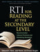 RTI for Reading at the Secondary Level: Recommended Literacy Practices and Remaining Questions by Deborah K. Reed