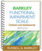 Barkley Functional Impairment Scale--Children and Adolescents (Bfis-Ca) by Russell A. Barkley