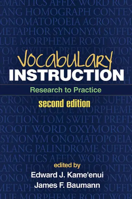 Vocabulary Instruction: Research to Practice by Edward J. Kame'enui