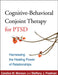 Cognitive-Behavioral Conjoint Therapy for Ptsd: Harnessing the Healing Power of Relationships by Candice M. Monson