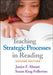 Teaching Strategic Processes in Reading by Janice F. Almasi