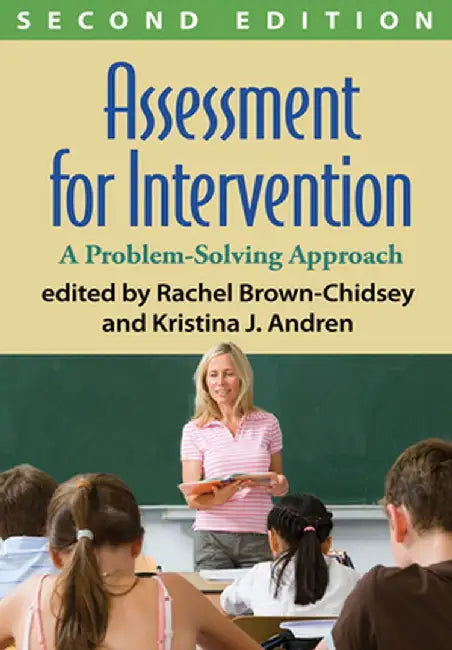 Assessment for Intervention: A Problem-Solving Approach by Rachel Brown-Chidsey