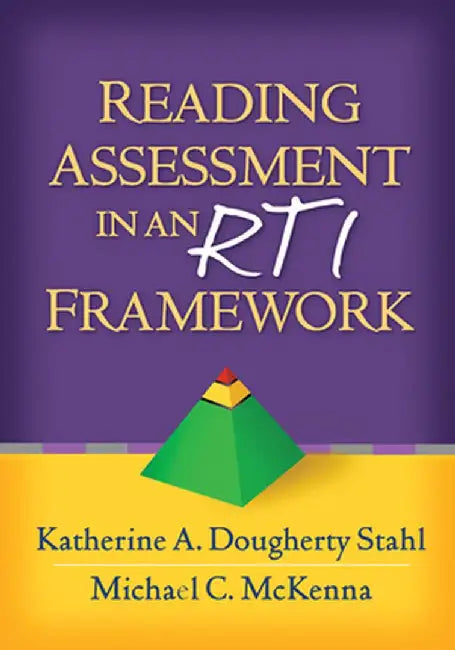 Reading Assessment in an Rti Framework by Katherine A. Dough Stahl