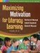 Maximizing Motivation For Literacy Learning: Grades K-6 by Barbara A. Marinak, Barry J. Goodno