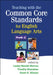 Teaching with the Common Core Standards for English Language Arts, PreK-2 by Lesley Mandel Morrow