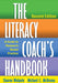 The Literacy Coach's Handbook: A Guide to Research-Based Practice by Sharon Walpole