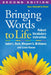 Bringing Words to Life: Robust Vocabulary Instruction by Isabel L. Beck