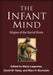 The Infant Mind: Origins of the Social Brain by Maria Legerstee