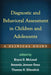 Diagnostic and Behavioral Assessment in Children and Adolescents: A Clinical Guide by Bryce D. McLeod
