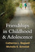 Friendships in Childhood & Adolescence by Catherine L. Bagwell