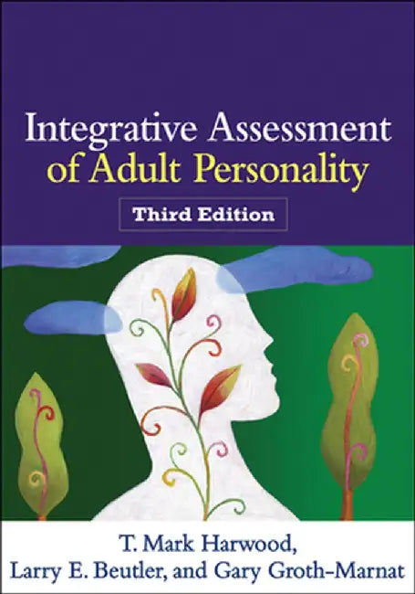 Integrative Assessment of Adult Personality by T. Mark Harwood